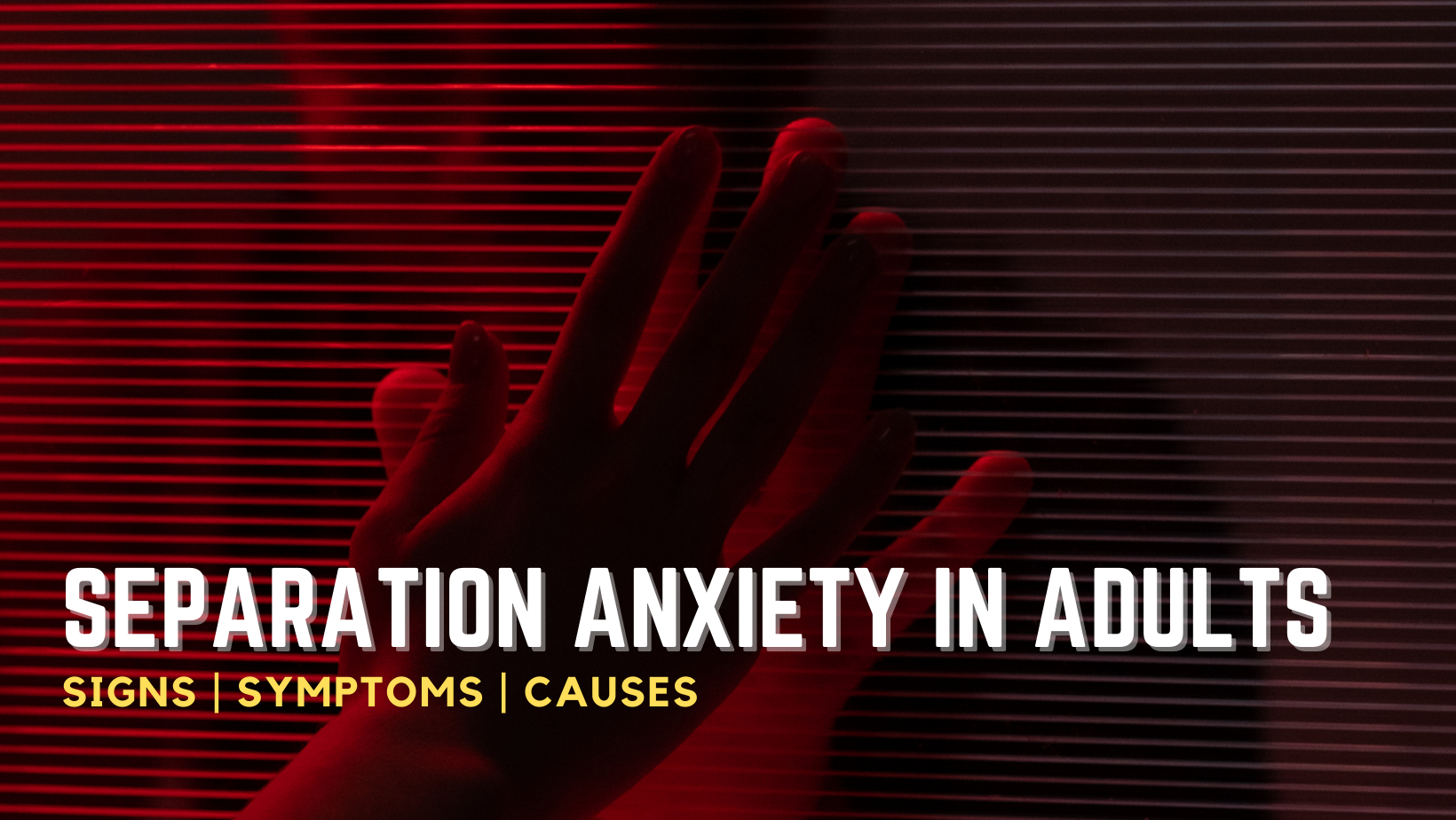 Separation Anxiety in Adults