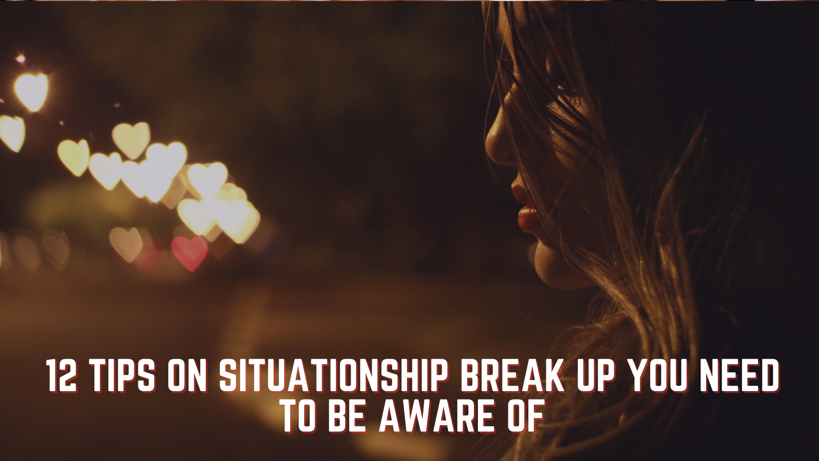 Situationship Break Up