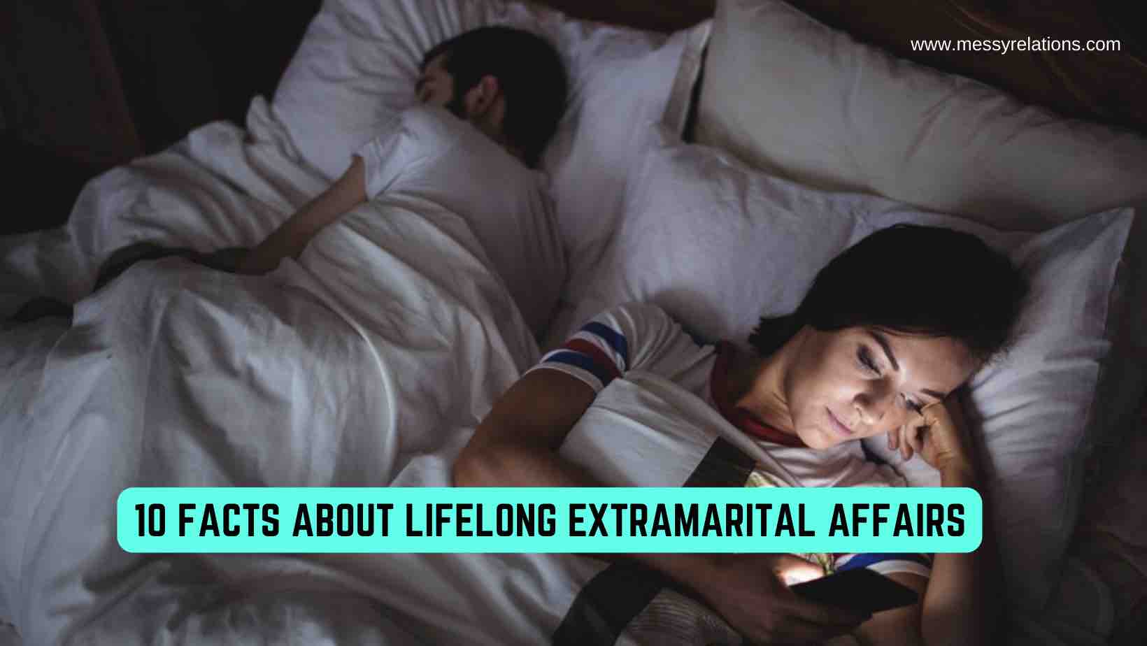 Lifelong Extramarital Affairs