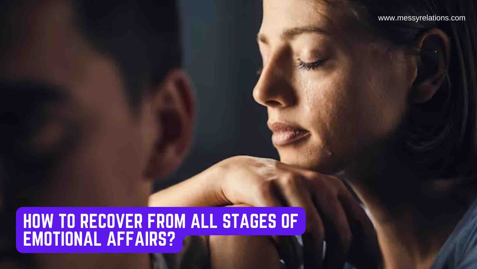 Stages of Emotional Affairs