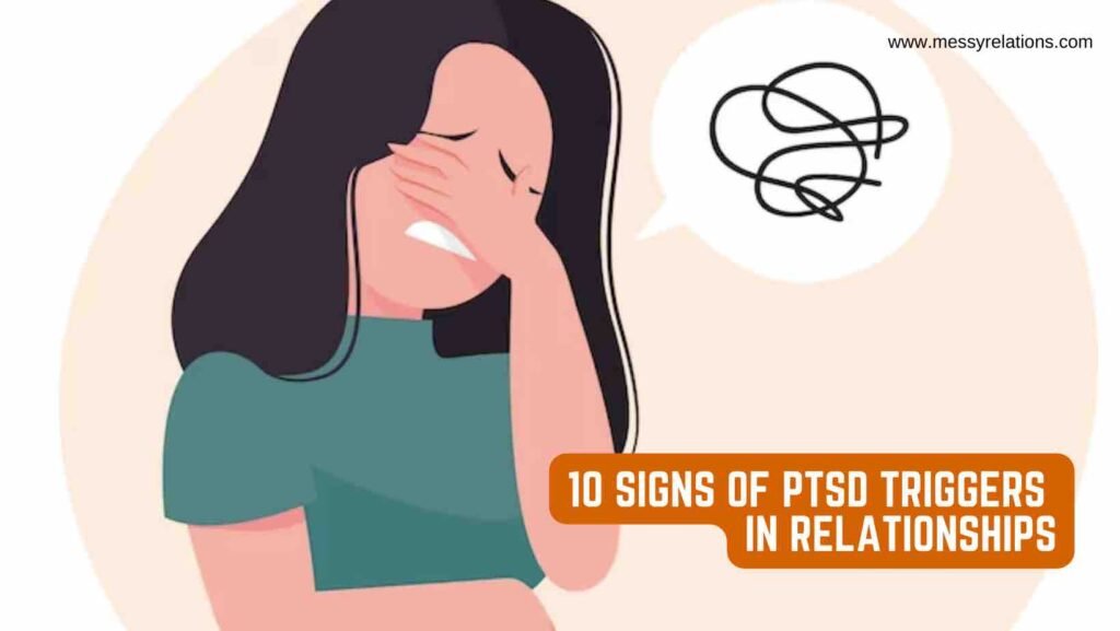 Trigger Signs 10 Signs of PTSD Triggers in Relationships - Spot These & Fix Your ...