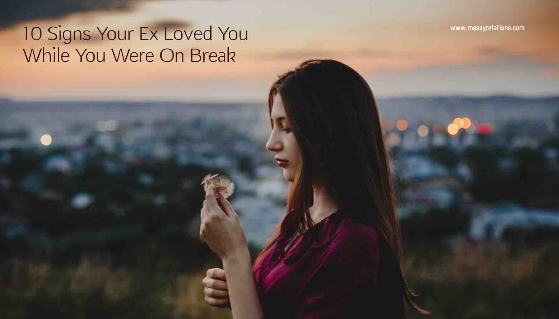 Signs Your Ex Loved You