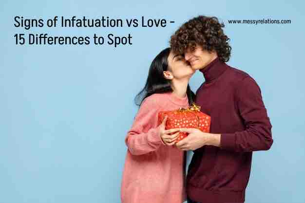 Signs of Infatuation vs Love