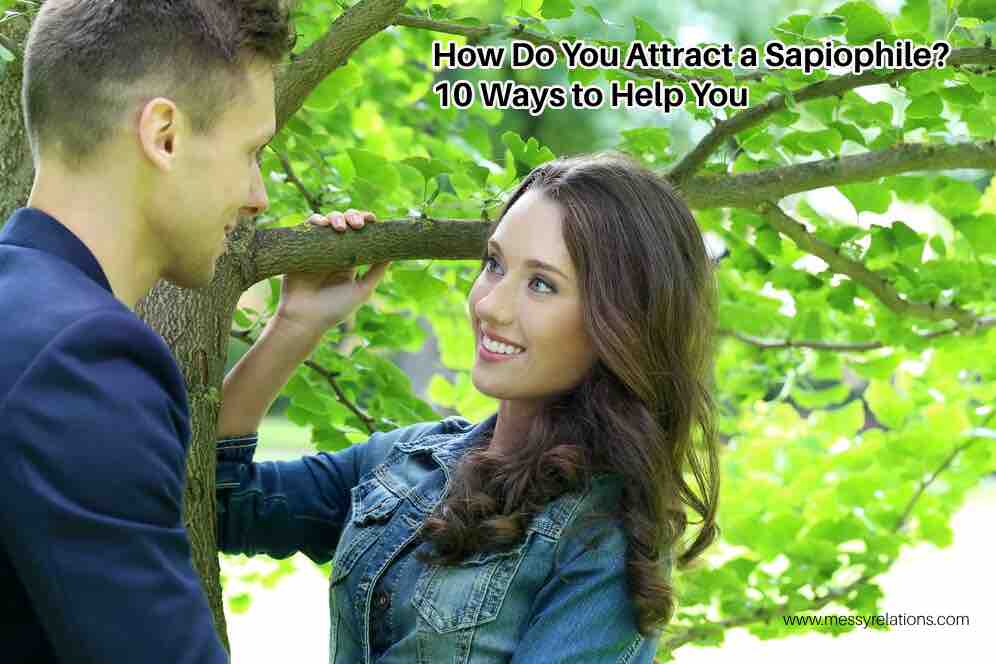 Attract a Sapiophile