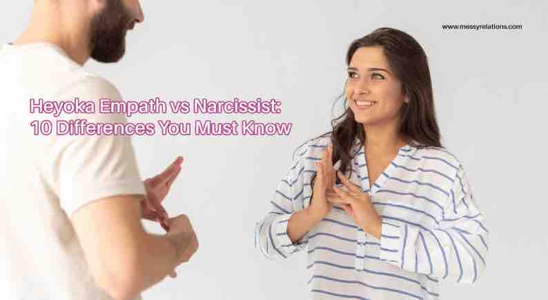 Heyoka Empath vs Narcissist